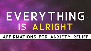 Positive Affirmations To Overcome Anxiety Panic Attacks Fear Stress  I AM Affirmations Manifest [upl. by Earlene]