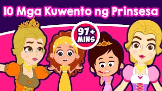 10 Mga Kuwento ng Prinsesa  Kwentong pambata  Mga kwentong pambata  Tagalog fairy tales [upl. by Hump703]