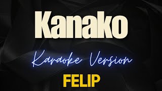 FELIP  Kanako Karaoke [upl. by Rimaj]