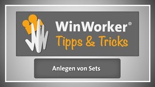 WinWorker Tipps amp Tricks E24 Anlegen von Sets [upl. by Nodnrb]