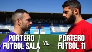 Reto Soloporteros Fútbol Sala vs Fútbol 11 [upl. by Naicul]