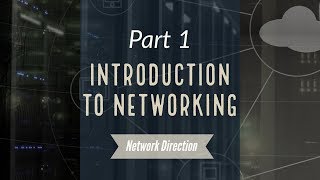 Introduction to Networking  Network Fundamentals Part 1 [upl. by Judas]