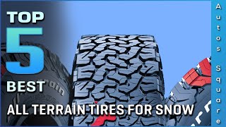 Top 5 Best All Terrain Tires For Snow Review in 2024 [upl. by Aisatsana]