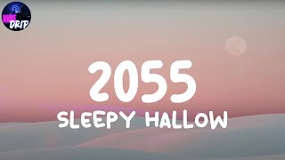 Sleepy Hallow quot2055quot Lyrics [upl. by Gabriela73]