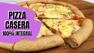 PIZZA CASERA con masa INTEGRAL [upl. by Nayt703]