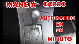 APRENDE A MANEJAR CARRO AUTOMATICO [upl. by Lippold]