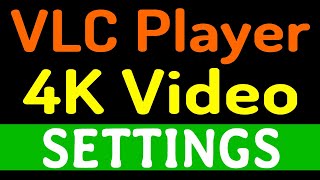 VLC Player Settings To Play 4k or 1080p Lagging Free Videos [upl. by Rimaj]