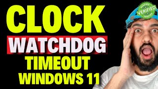 Clock Watchdog Timeout Windows 11 [upl. by Carpet]