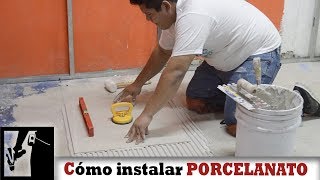 Cómo Instalar piso de PORCELANATO Fácil  Instalaciones [upl. by Knoll]