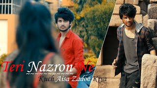 Teri Nazron Ne Kuch Aisa Jadoo Kiya  True Love Never Dies  Sad Love Story By Unknown Boy Varun [upl. by Akemal]