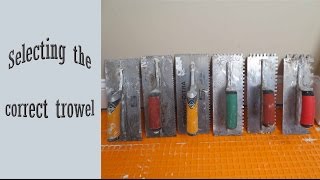 How to select the correct trowel [upl. by Veleda]