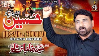 Hussain Zindabad Syed Raza Abbas Shah  New Nohay 202122 Noha Imam Hussain AS Hai Karbala Ko Basaya [upl. by O'Kelly]