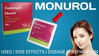 Monurol  Fosfomycin  Uses  Side Effects  Dosage  Preparation [upl. by Nnayelsel]