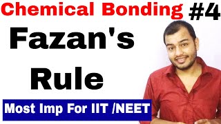 11 Chap 4  Chemical Bonding 04  Fazans RULE  Covalent Character in Ionic Compounds [upl. by Karame]