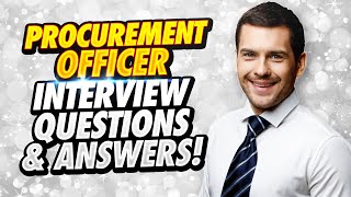 PROCUREMENT OFFICER Interview Questions And Answers [upl. by Trebuh]