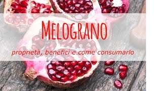 Melograno proprietà benefici e come consumarlo [upl. by Ian]