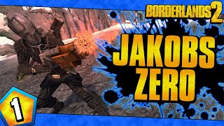 Borderlands 2  Jakobs Allegiance Zero Funny Moments And Drops  Day 1 [upl. by Nolrak]