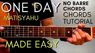 Matisyahu  ONE DAY Chords EASY GUITAR TUTORIAL for Acoustic Cover [upl. by Annoek]