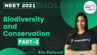 Biodiversity and Conservation  Part 2  NEET 2021  NEET Biology  Ritu Rattewal [upl. by Yllil606]