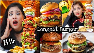 I only ate BURGER for 24 HOURS LONGEST Burger in India  Nilanjana Dhar [upl. by Bevin]