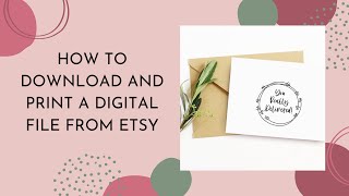 How to Download and Print a Digital File from Etsy [upl. by Harrell]