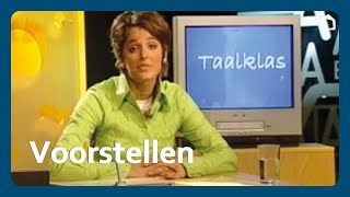 2 Voorstellen  Taalklas [upl. by Kellyn]