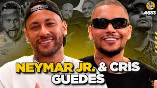 NEYMAR JR amp CRIS GUEDES  Podpah 883 [upl. by Leopold]