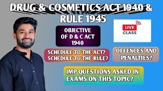 DRUG amp COSMETICS ACT 1940 amp RULE 1945LIVE LECTURE [upl. by Reppep]