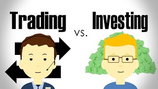 The Difference Between Trading and Investing [upl. by Flagler]