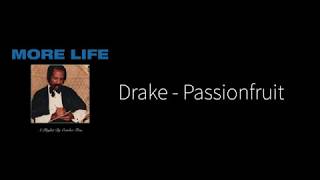 Drake  Passionfruit Original ver  Lyrics [upl. by Ada909]