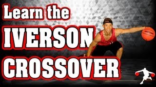 How to do the IVERSON CROSSOVER Dribble  Allen Iverson Cross Tutorial [upl. by Baldwin]