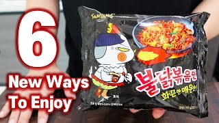 6 NEW WAYS TO ENJOY KOREAN SPICY FIRE NOODLES Ramyun Recipes Hack [upl. by Clabo]