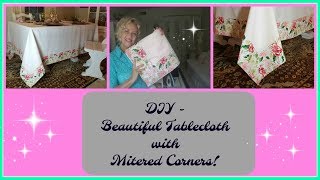 DIY  Beautiful Tablecloth with Mitred Corners [upl. by Layla]