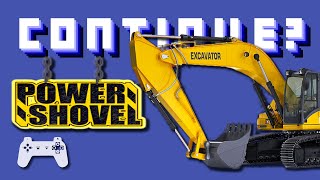 Power Shovel PS1  Continue [upl. by Yelram596]