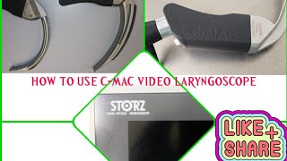 How to use CMAC VIDEO laryngoscope By Karl storz videolaryngoscopeICU storzkarlstorzcMAC [upl. by Phillip254]