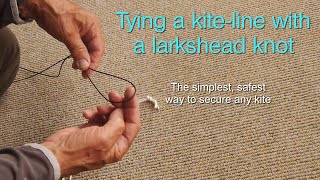 How to attach a kiteline with a larkshead knot [upl. by Rebekkah]