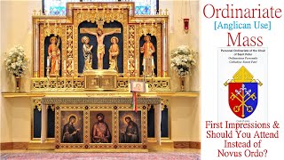 Ordinariate Anglican Use Mass First Impressions [upl. by Ashli]