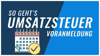 Umsatzsteuervoranmeldung  Das solltest du wissen [upl. by Toland843]