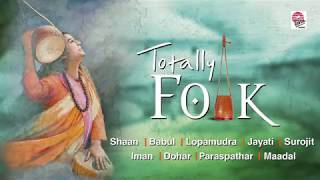 Totally Folk  Best Folk Songs Compiled  Bengali [upl. by Cassil]