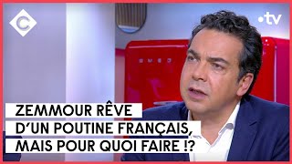 Éric Zemmour le Poutine français   C à vous  16022022 [upl. by Yeniffit]