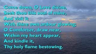 Come Down O Love Divine Tune Down Ampney  4vv with lyrics for congregations [upl. by Katonah]