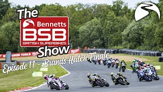 The BSB Show Ep 11  Brands Hatch FINALE Preview [upl. by Rebliw796]