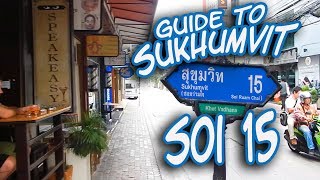 Sukhumvit Soi 15 guide  Streets of Bangkok [upl. by Guild]