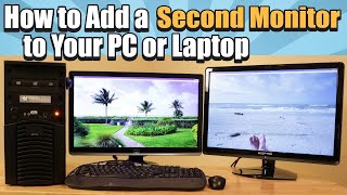 How to Add a Second Monitor to Your PC or Laptop [upl. by Yhtomot918]