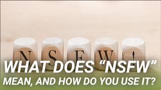 What Does “NSFW” Mean and How Do You Use It [upl. by Hillinck]