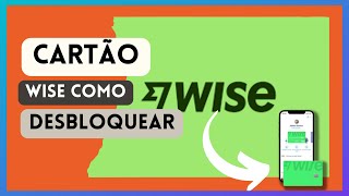 VEJA COMO DESBLOQUEAR CARTÃO WISE [upl. by Annadiane]