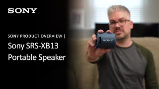 Sony  SRSXB13 EXTRA BASS™ Compact Portable Bluetooth® Wireless Speaker Overview [upl. by Llenrup]