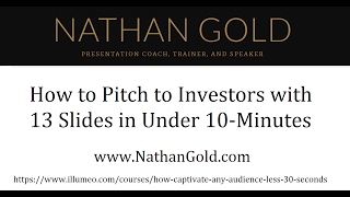 How To Pitch To Investors With 13 Slides In Under 10 Minutes [upl. by Yseulte872]