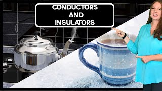 Conductors and Insulators Thermal Energy Transfer [upl. by Marciano]