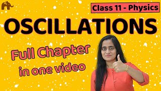 Oscillations Class 11 Physics  CBSE NEET JEE One Shot [upl. by Federica]